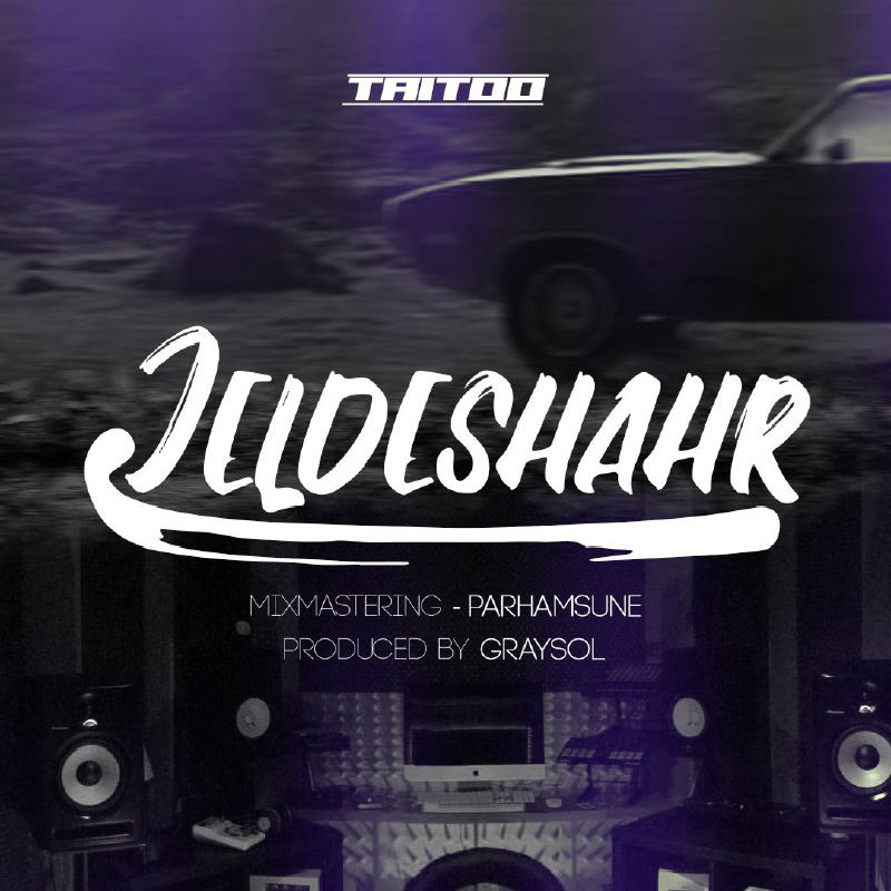 Taitoo - Jelde Shahr