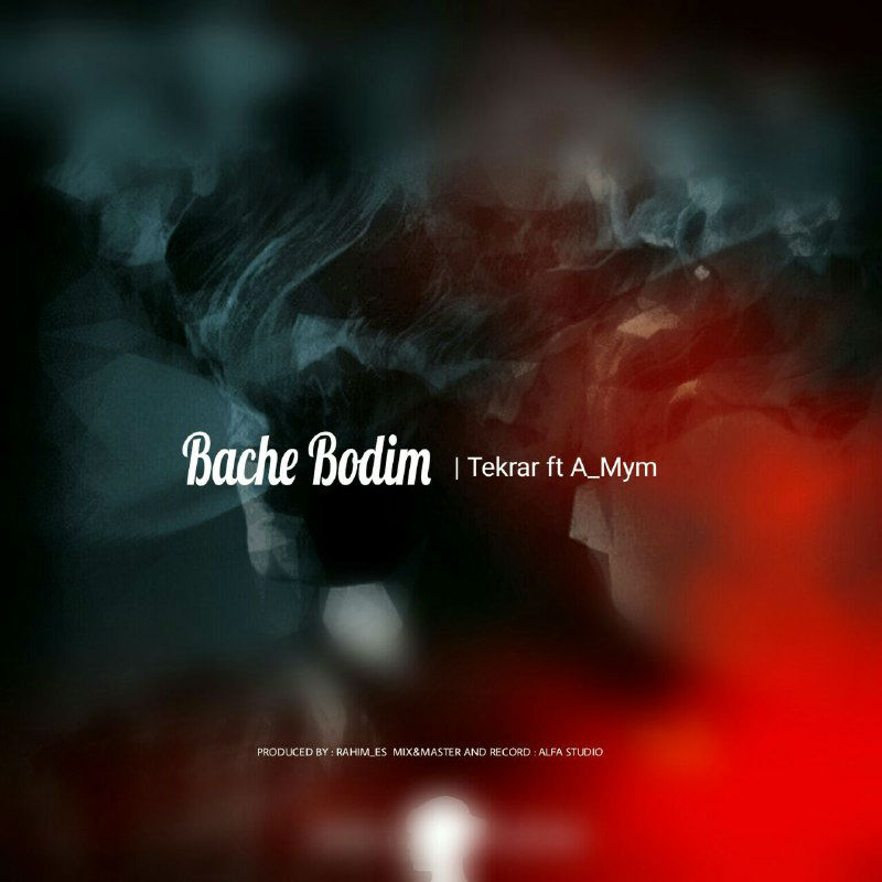 Tekrar Ft A_Mym - Bache Bodim