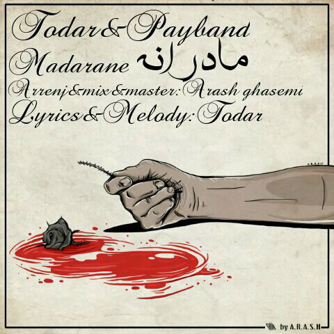 Todar & Payband - Madarane