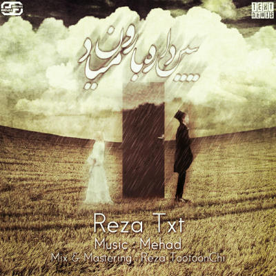 رضا TXT - ببین داره بارون میاد