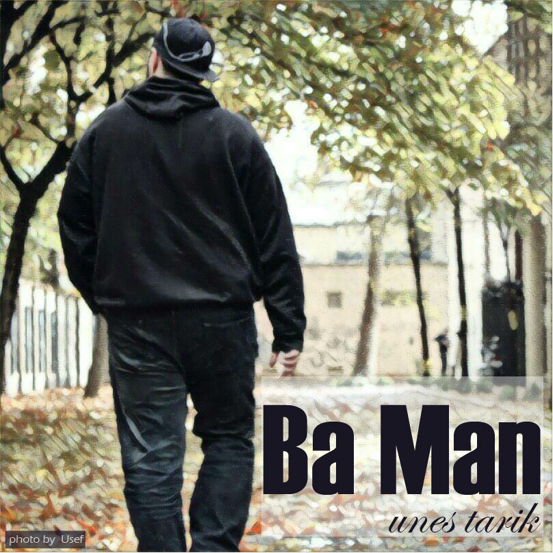 Unes Tarik - Ba Man