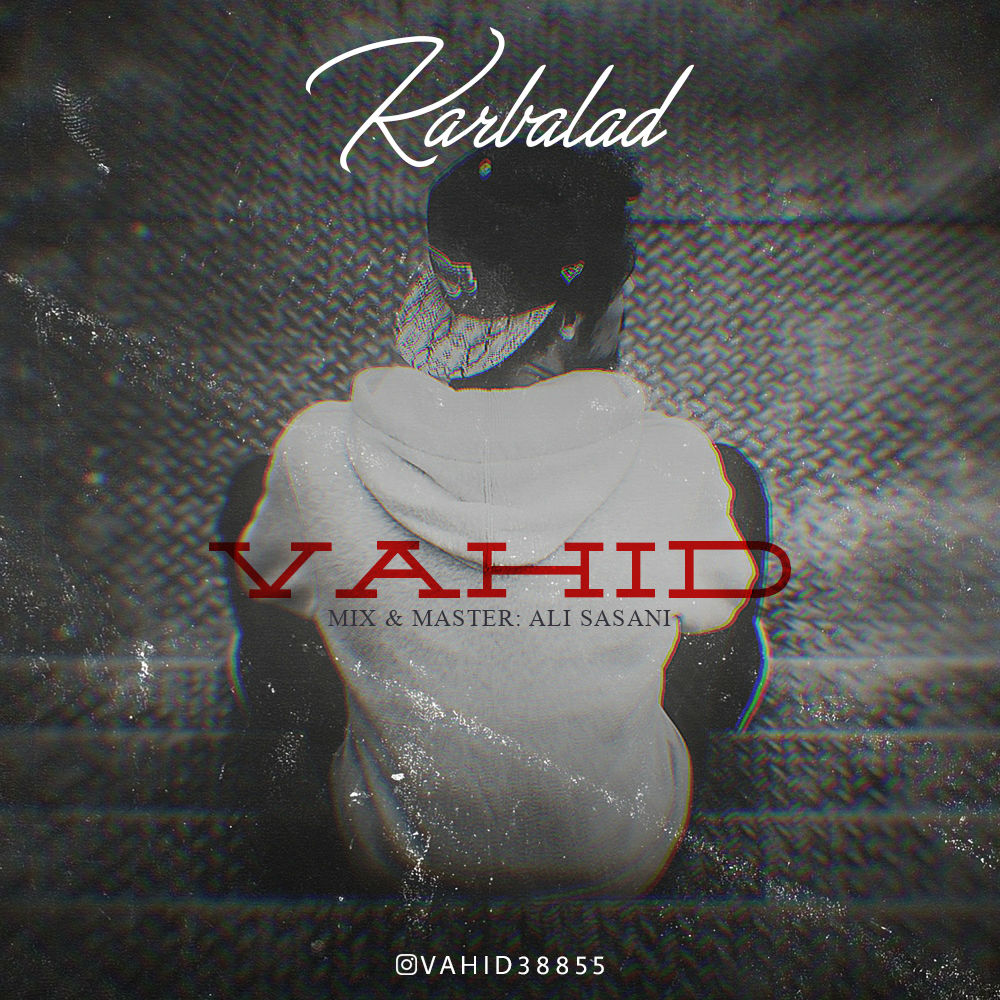 Vahid - KarBalad