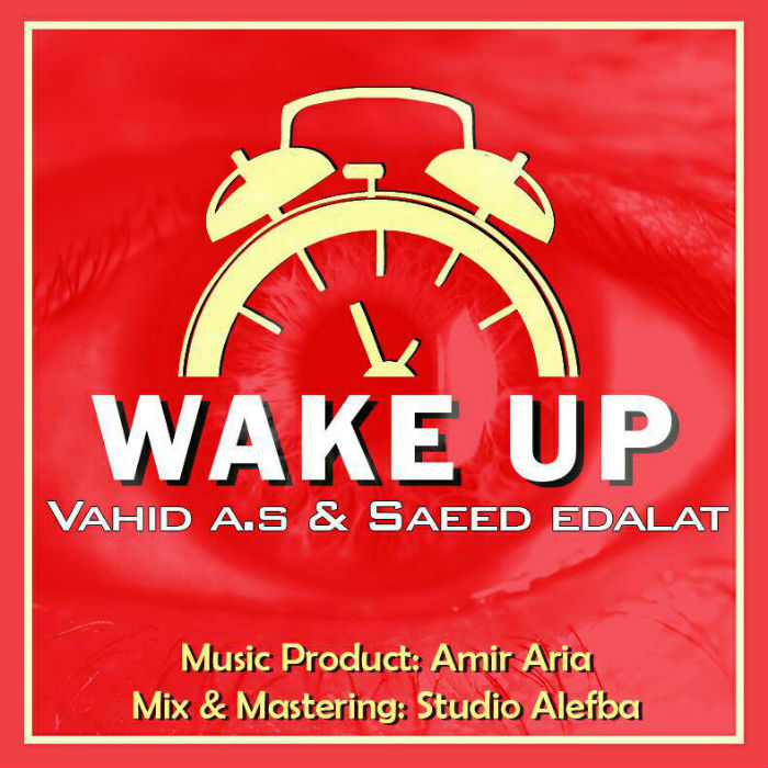 وحید A.S و سعید عدالت - Wake Up