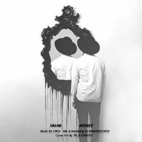 Vahm Ft Poriya - Ayeneh