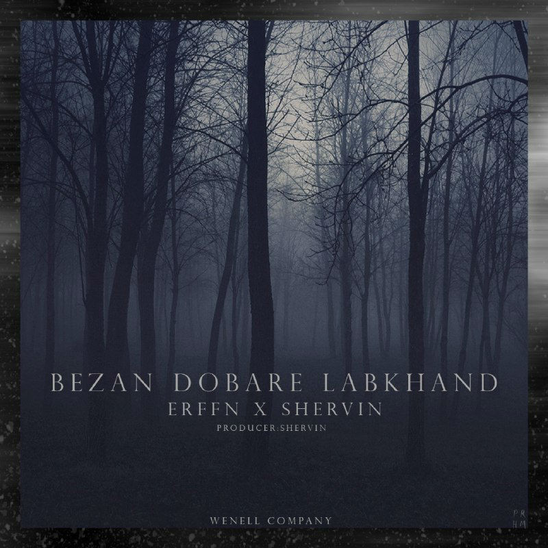 Wenell Ft Erffn - Bezan Dobare Labkhand
