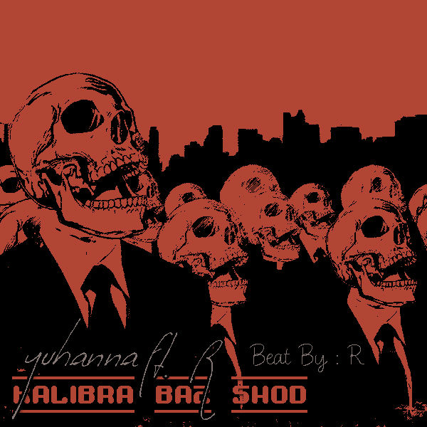 Yuhanna Ft R - Kalibra Baz Shod