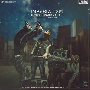 آهنگ Imperialism از عبیوس و مهدیار FL