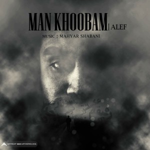 آهنگ من خوبم از الف