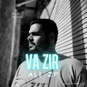 آهنگ وزیر از علی زد پی