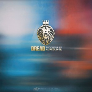 آهنگ Dread از علیرضا D-tr