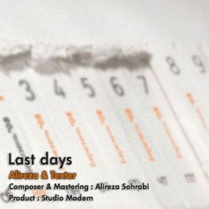 آهنگ علیرضا سهرابی و تکستر به نام روزهای آخر