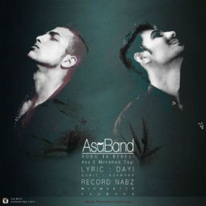 آهنگ جدید آسابند به نام بدو تا برسی