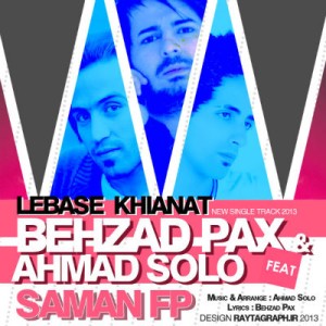 آهنگ جدید بهزاد پکس و سولو به نام لباس خیانت