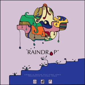 آهنگ Raindrop از چیره، Zhivar و Feral Fenix