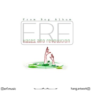 آهنگ Hates And Revolution از عرف