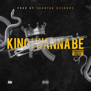 آهنگ King I Wanna Be از فربد اِم‌سی