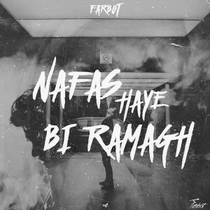 آهنگ نفس های بی رمق از فربت