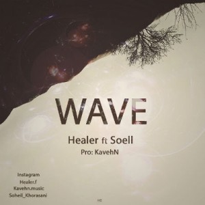 آهنگ Wave از Healer و Soell