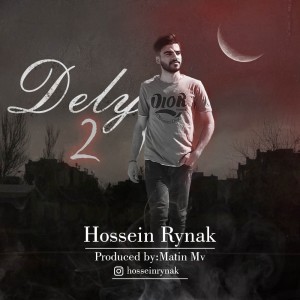 آهنگ دلی ۲ از حسین رایناک