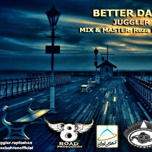 آهنگ جدید جاگلر به نام Better Days
