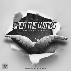 آهنگ Open The Wings از خلاص و ریوندی