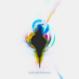 بیت Gods and Disasters از مهدیار آقاجانی