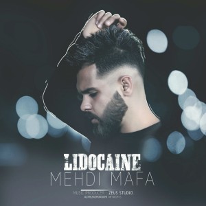 آهنگ لیدوکائین از مهدی مافا