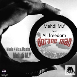 آهنگ جدید مهدی M.Y و Freedom به نام دوران من