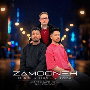 زمونه از میکائیل بلالی و رامین اس اچ و محیسام