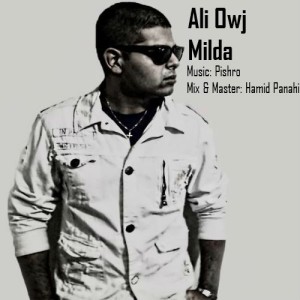 آهنگ جدید از علی اوج به نام میلدا