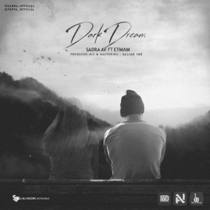 آهنگ Dark Dream از صدرا Av و اتمام