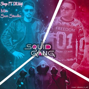آهنگ Squid Gang از شایا و دکتر مجی