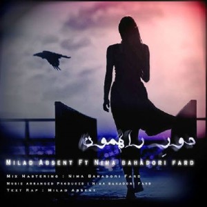 میلاد ابسنت و نیما بهادری فرد – دور راهمون