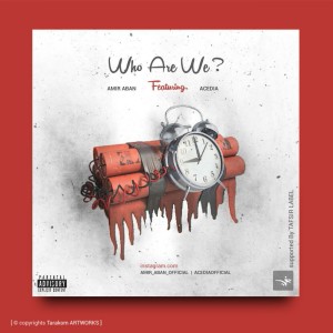 آهنگ Who Are We از امیر آبان و اصیدیا
