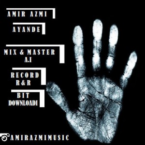 آهنگ جدید امیر عزمی به نام آینده‎