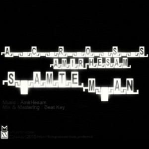 آهنگ سمت من از امیرحسام و اکروس