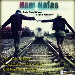 امیر نادعلی خوانی و مسعود موسوی – همنفس