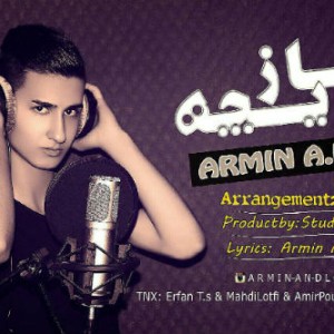 آهنگ بازیچه از آرمین A.N