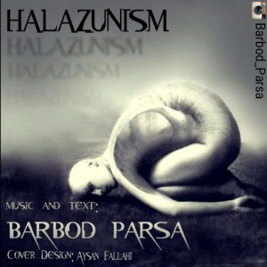 آهنگ حلزونیسم از باربد پارسا