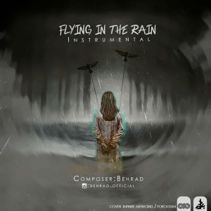 اینسترومنتال Flying In The Rain از بهراد