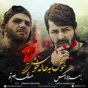 آهنگ خوش به حال خوش تر از بهزاد پکس و M2