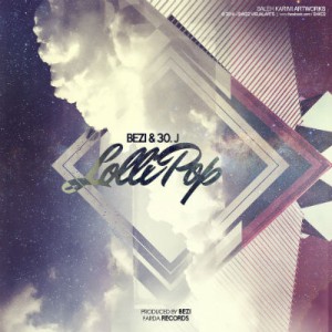 آهنگ جدید Bezi و ۳۰J به نام Lollipop
