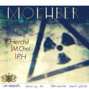 آهنگ جدید چرچیل ، M.Chet و P.H به نام مخبر