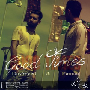 آهنگ Good Times از دیوید و پاموج