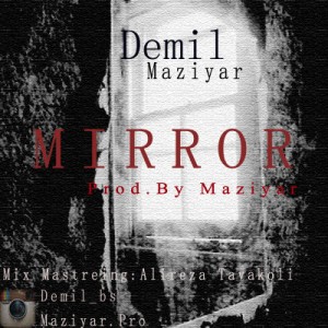 آهنگ آینه از دمیل و مازیار