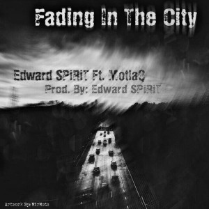 آهنگ Fading In The City از Edward Spirit و Motlaq