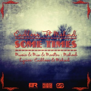 آهنگ جدید اندلس و مهاد به نام Some Times