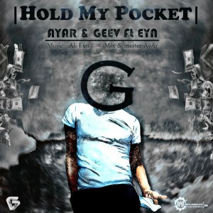 آهنگ Hold My Pocket از لیبل جی و عین