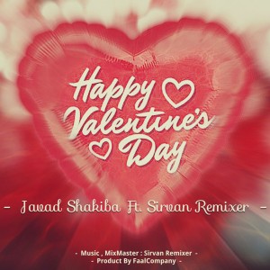 Happy Valentines Day از شکیبا و سیروان