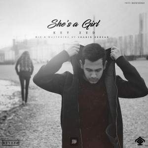 آهنگ She’s A Girl از کی زد